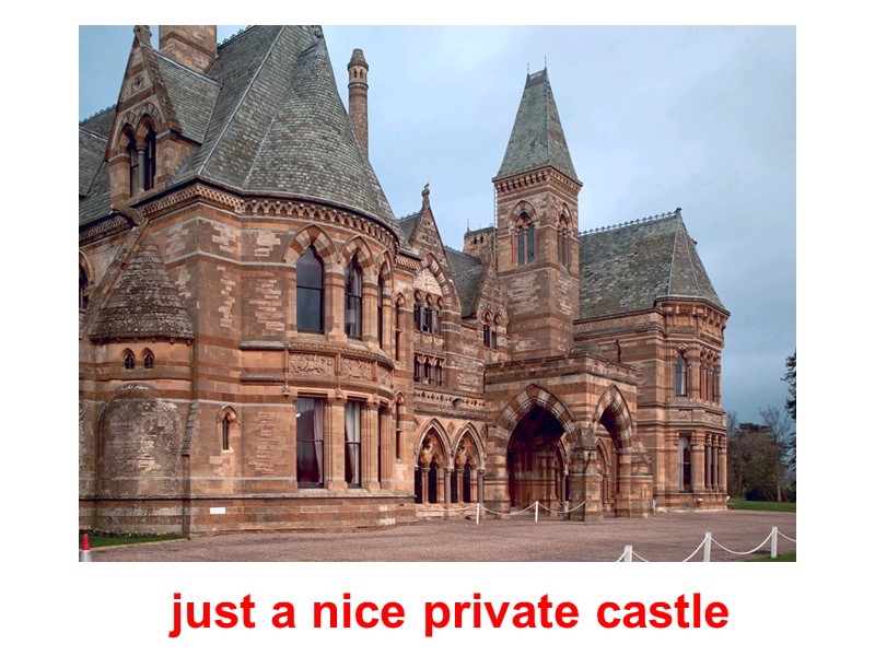 just a nice private castle